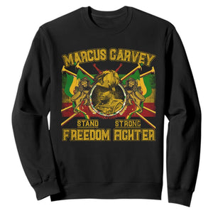 Marcus Garvey Sweatshirt Stand Strong Freedom Fighter Black History