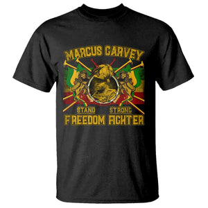 Marcus Garvey T Shirt Stand Strong Freedom Fighter Black History