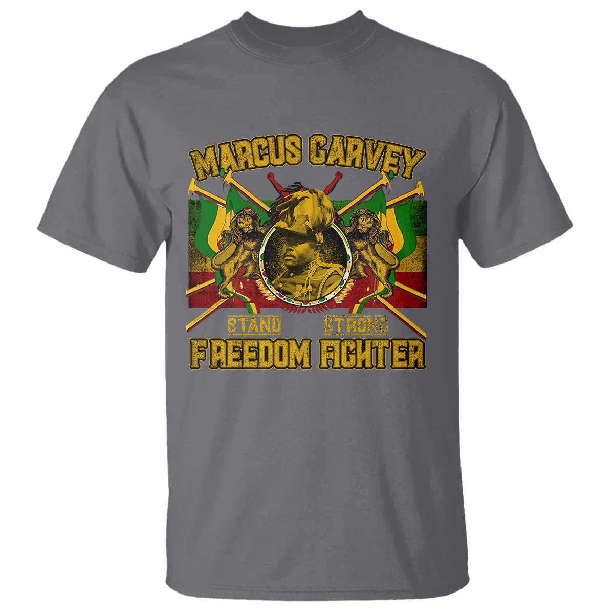 Marcus Garvey T Shirt Stand Strong Freedom Fighter Black History