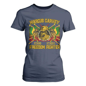 Marcus Garvey T Shirt For Women Stand Strong Freedom Fighter Black History
