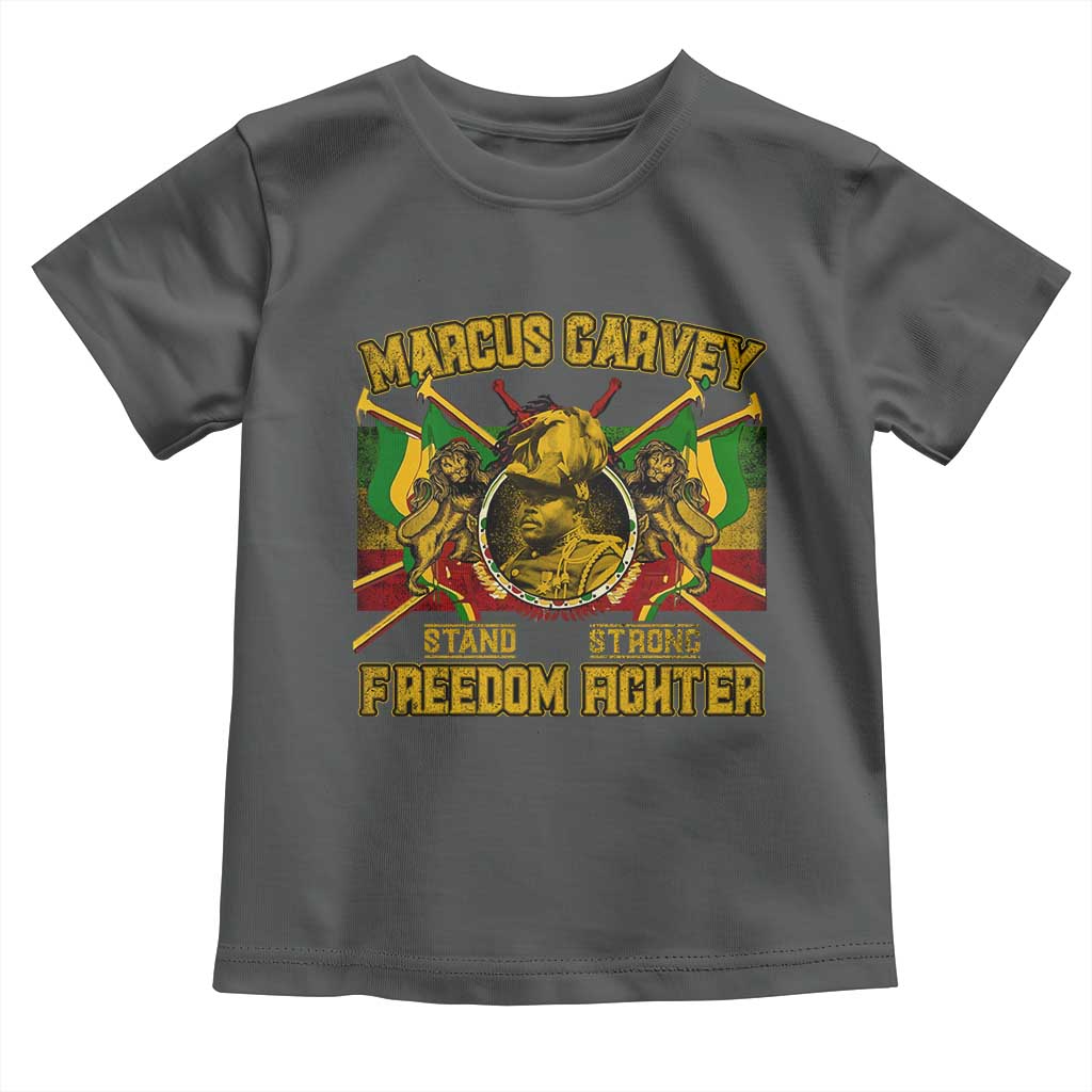 Marcus Garvey Toddler T Shirt Stand Strong Freedom Fighter Black History