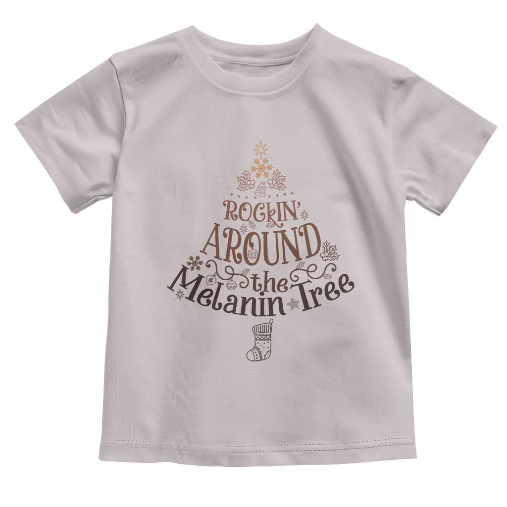 African American Christmas Toddler T Shirt Rockin' Around The Melanin Xmas Tree