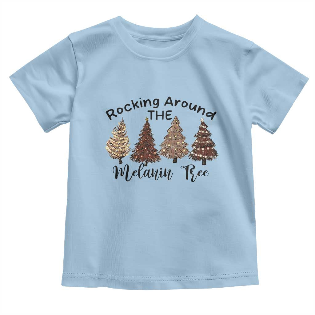 African American Christmas Toddler T Shirt Rocking Around The Melanin Xmas Tree