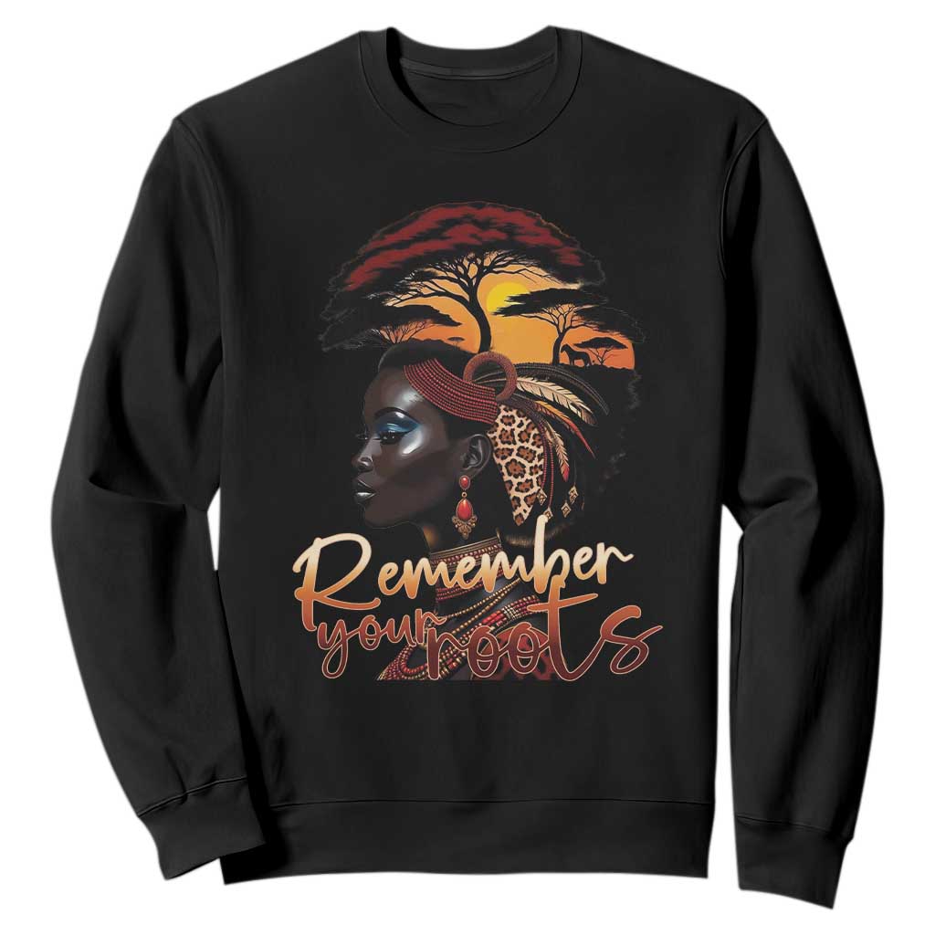 Black History Month Sweatshirt Remember Your Roots African Safari Afro Woman