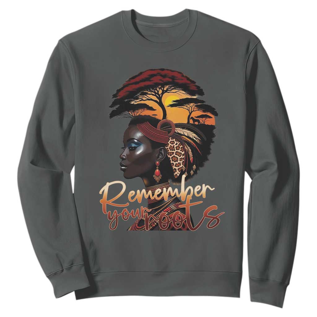 Black History Month Sweatshirt Remember Your Roots African Safari Afro Woman