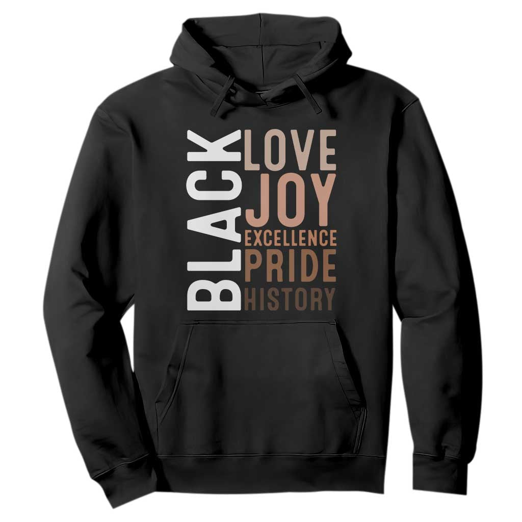 Black Love Joy Excellence Pride History Hoodie Proud African American Black History