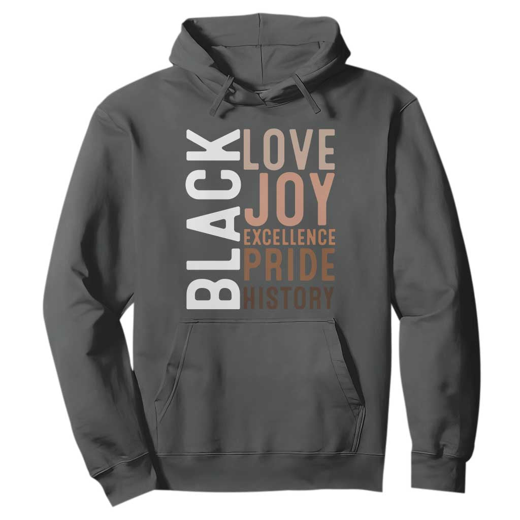 Black Love Joy Excellence Pride History Hoodie Proud African American Black History