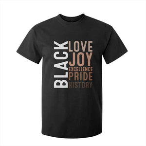Black Love Joy Excellence Pride History T Shirt For Kid Proud African American Black History