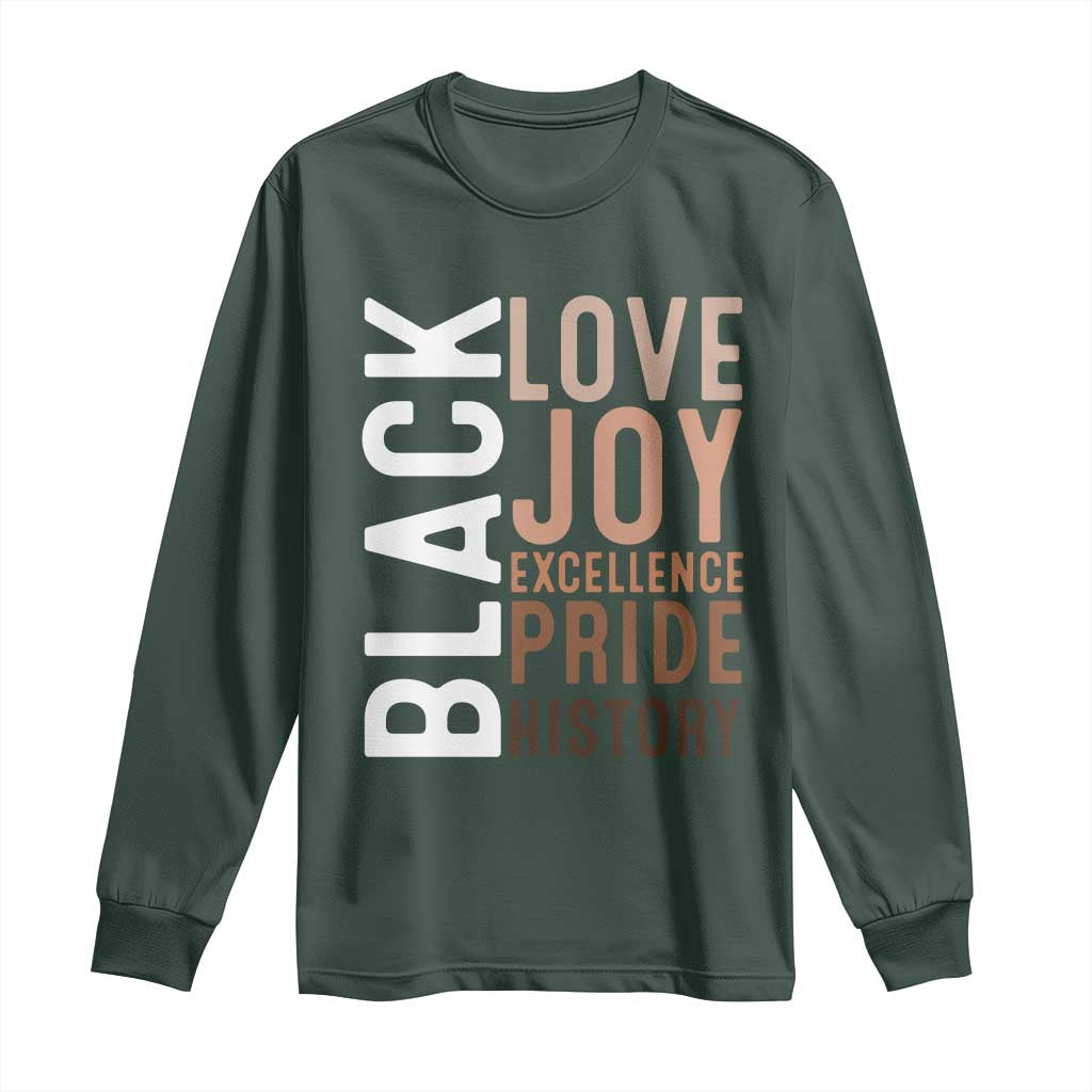 Black Love Joy Excellence Pride History Long Sleeve Shirt Proud African American Black History