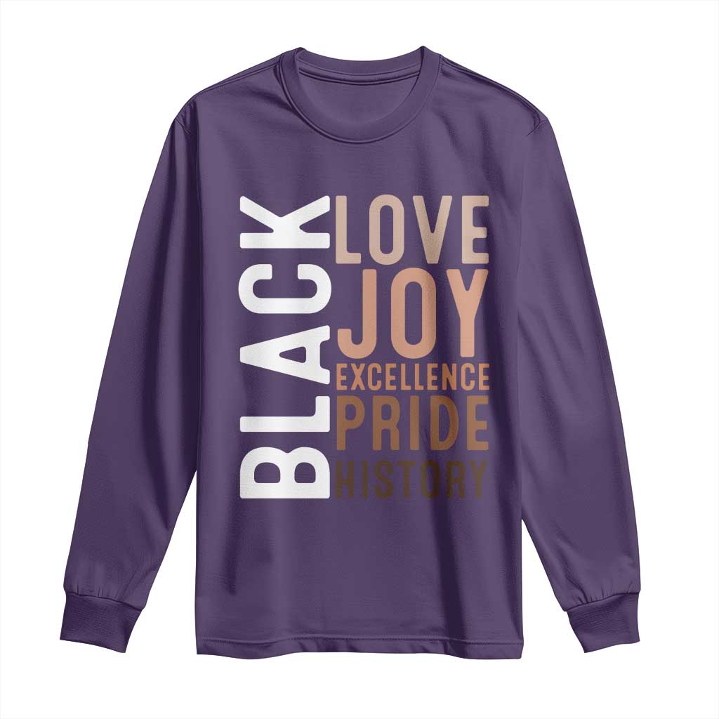 Black Love Joy Excellence Pride History Long Sleeve Shirt Proud African American Black History