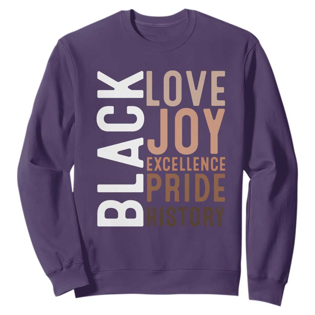 Black Love Joy Excellence Pride History Sweatshirt Proud African American Black History