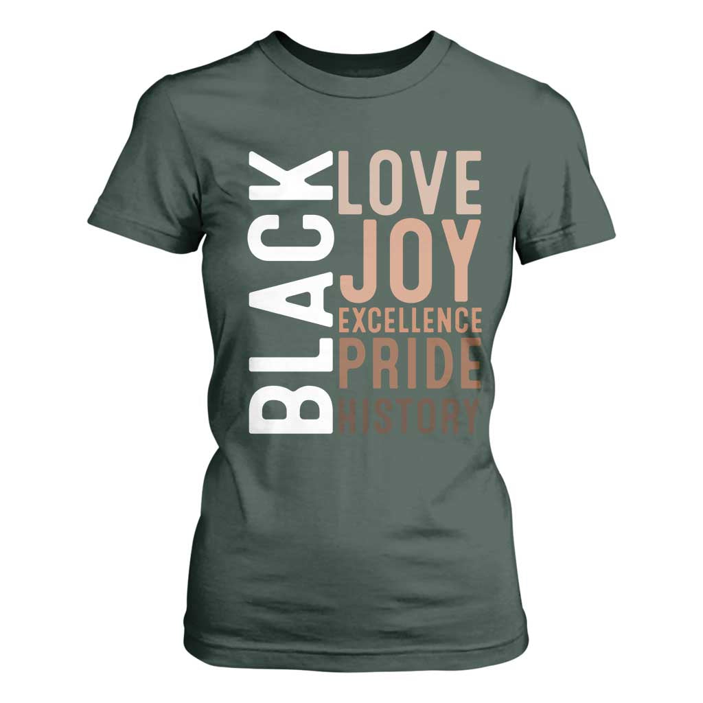 Black Love Joy Excellence Pride History T Shirt For Women Proud African American Black History