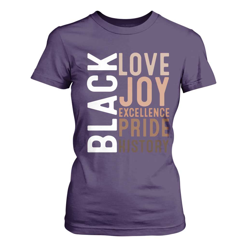 Black Love Joy Excellence Pride History T Shirt For Women Proud African American Black History