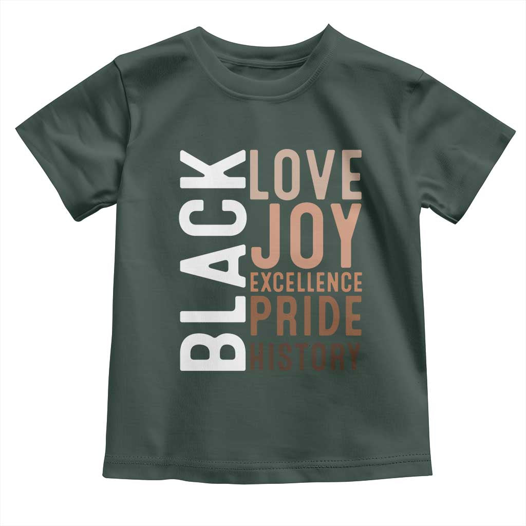 Black Love Joy Excellence Pride History Toddler T Shirt Proud African American Black History