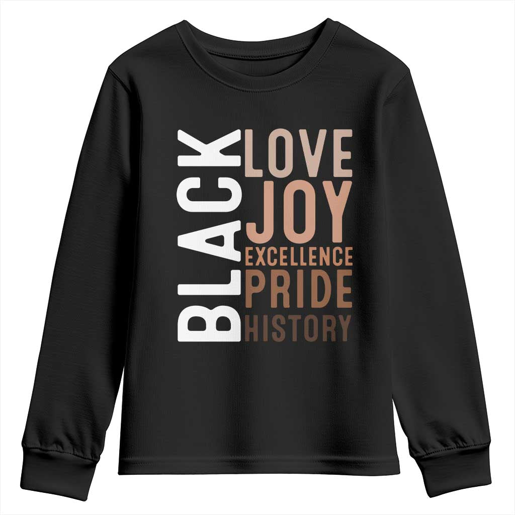 Black Love Joy Excellence Pride History Youth Sweatshirt Proud African American Black History