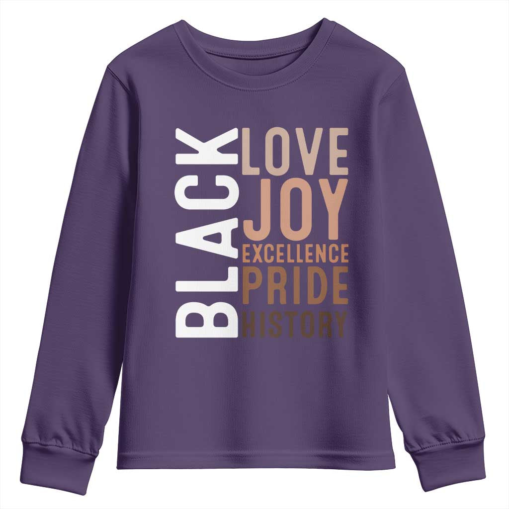 Black Love Joy Excellence Pride History Youth Sweatshirt Proud African American Black History