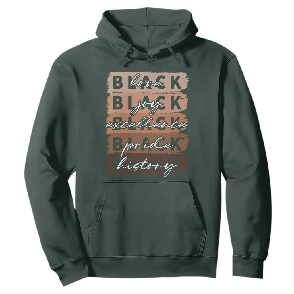 Black Love Joy Excellence Pride History Hoodie Proud African American Melanin Brush Stroke Black History