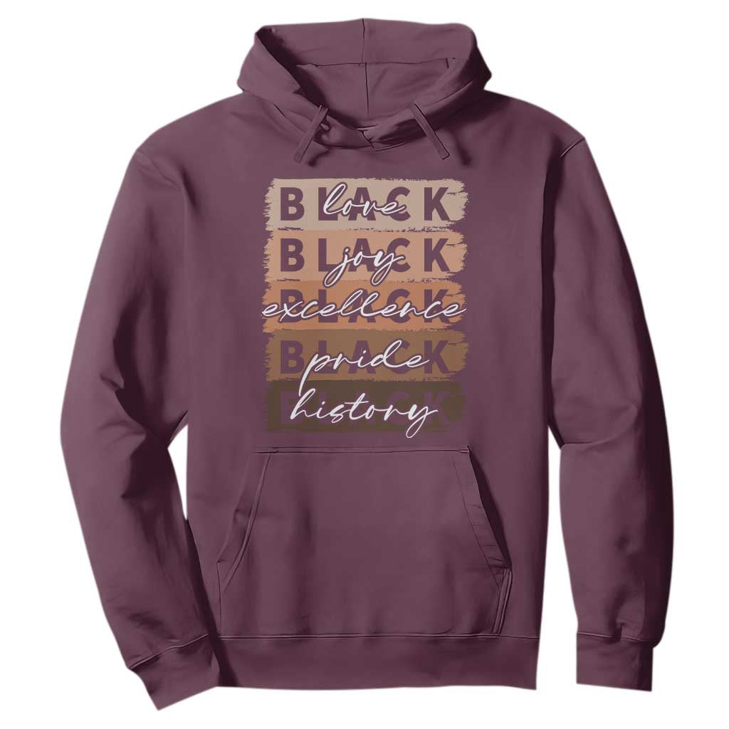Black Love Joy Excellence Pride History Hoodie Proud African American Melanin Brush Stroke Black History