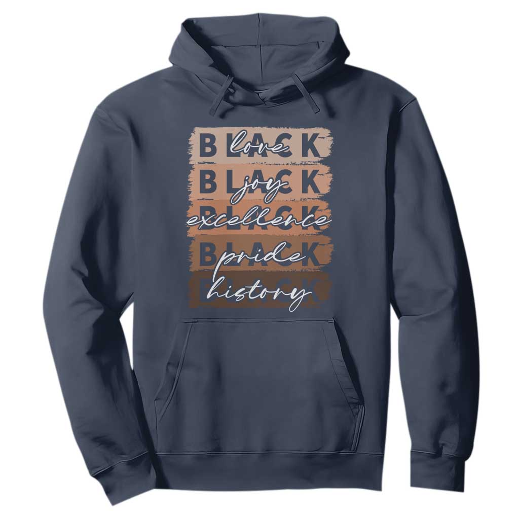 Black Love Joy Excellence Pride History Hoodie Proud African American Melanin Brush Stroke Black History