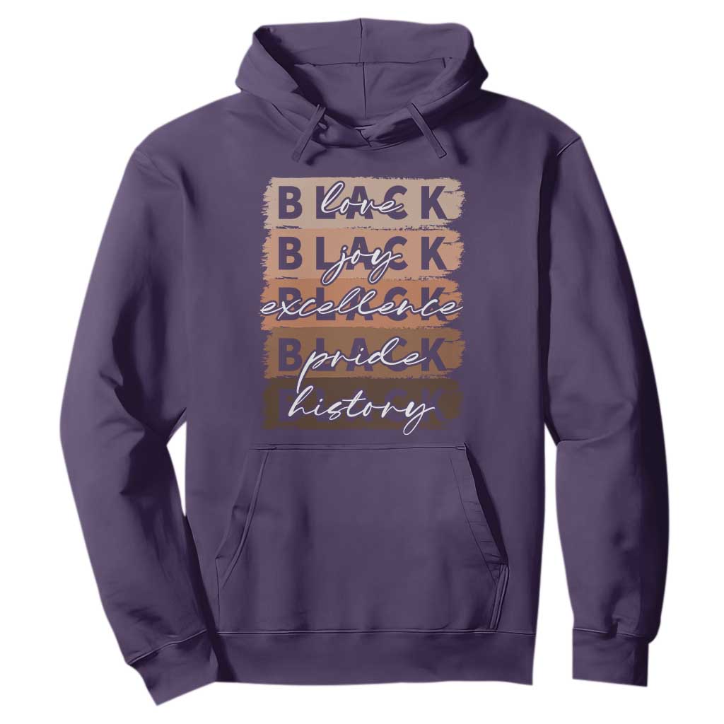 Black Love Joy Excellence Pride History Hoodie Proud African American Melanin Brush Stroke Black History
