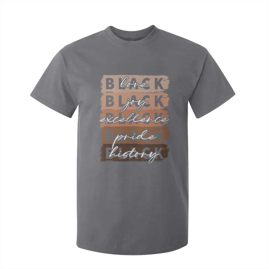 Black Love Joy Excellence Pride History T Shirt For Kid Proud African American Melanin Brush Stroke Black History