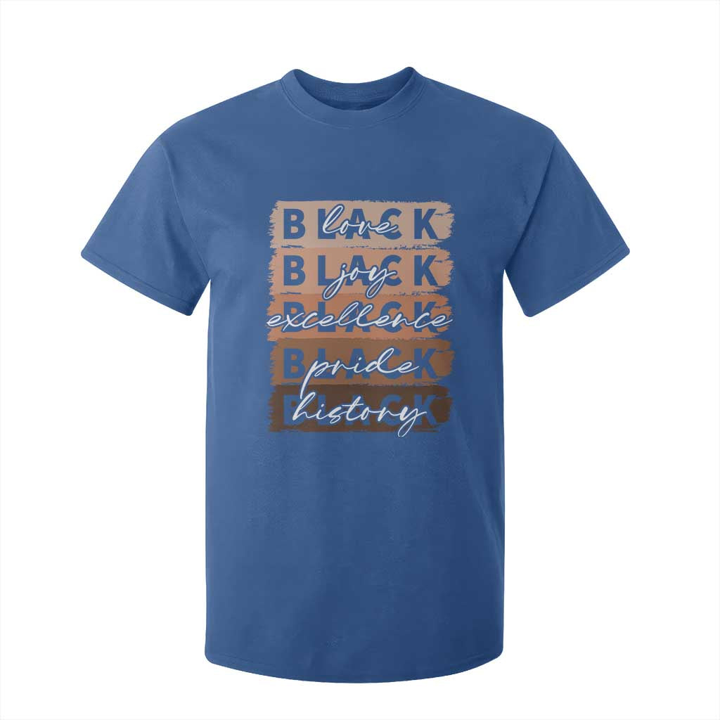 Black Love Joy Excellence Pride History T Shirt For Kid Proud African American Melanin Brush Stroke Black History