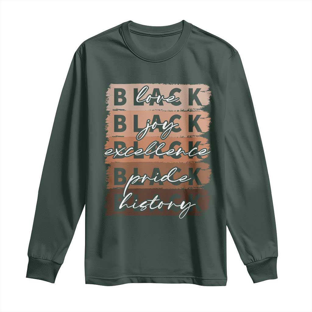 Black Love Joy Excellence Pride History Long Sleeve Shirt Proud African American Melanin Brush Stroke Black History