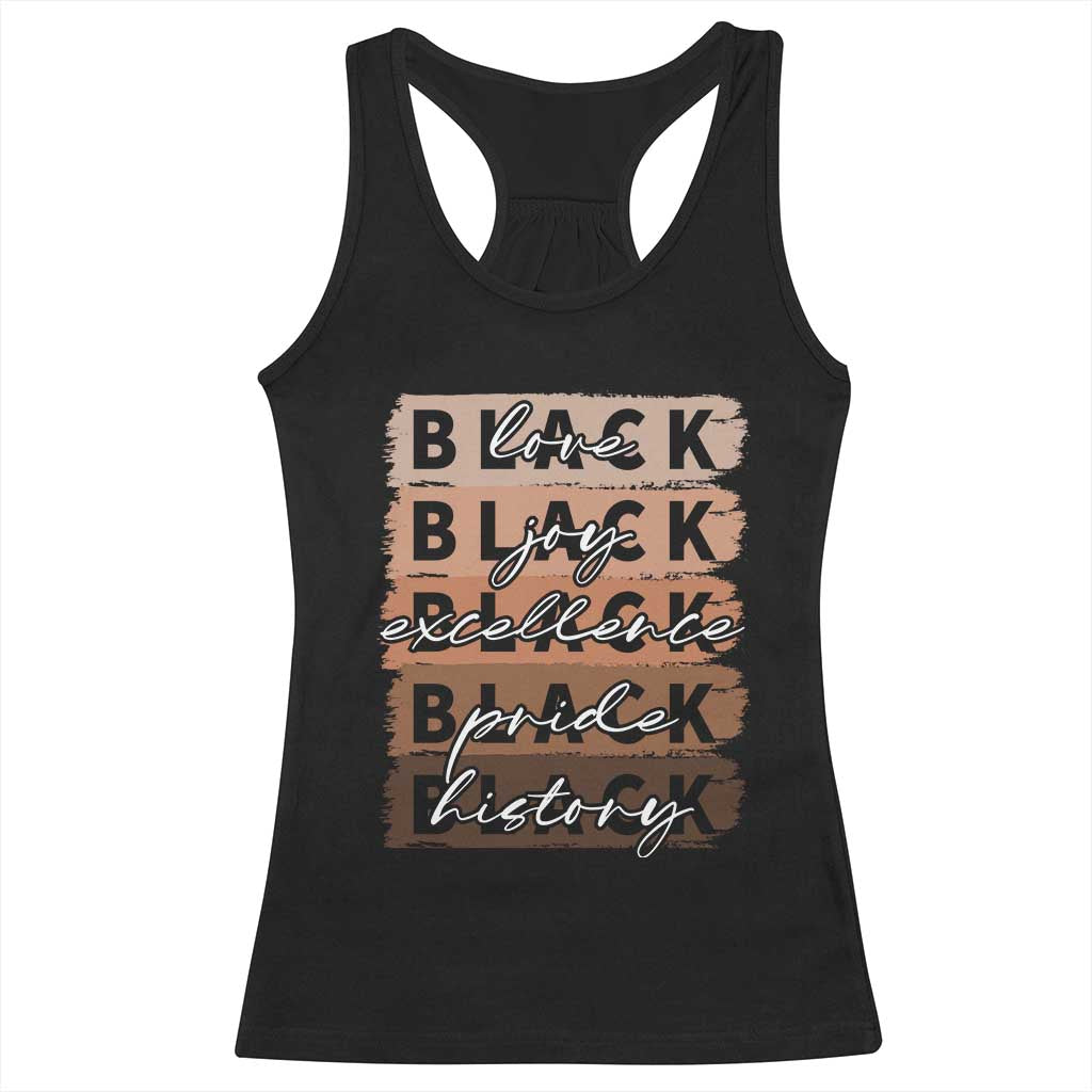 Black Love Joy Excellence Pride History Racerback Tank Top Proud African American Melanin Brush Stroke Black History