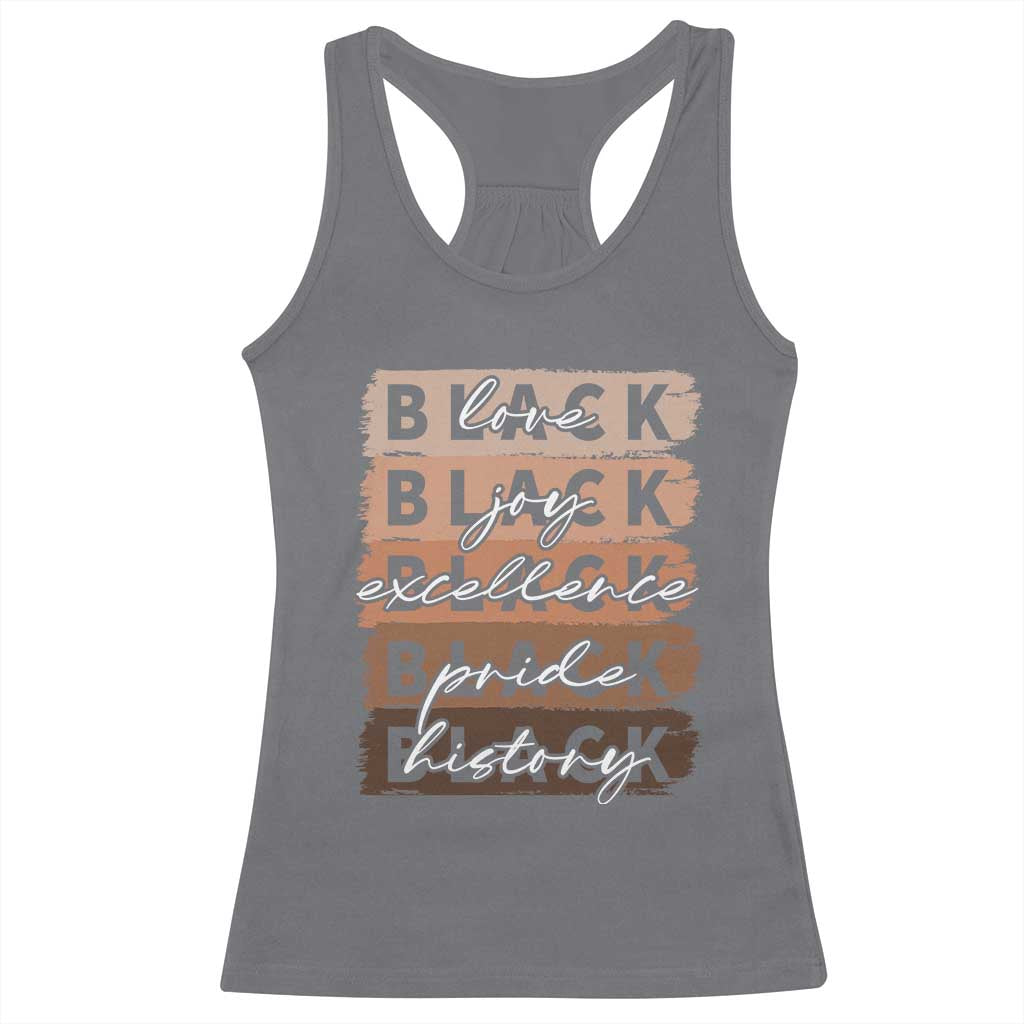 Black Love Joy Excellence Pride History Racerback Tank Top Proud African American Melanin Brush Stroke Black History