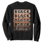 Black Love Joy Excellence Pride History Sweatshirt Proud African American Melanin Brush Stroke Black History