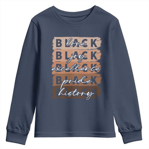Black Love Joy Excellence Pride History Youth Sweatshirt Proud African American Melanin Brush Stroke Black History