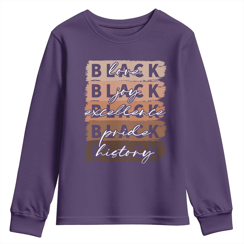 Black Love Joy Excellence Pride History Youth Sweatshirt Proud African American Melanin Brush Stroke Black History