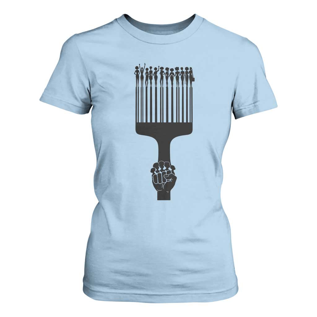 Afro Pick Comb Strong Black Power Fist T Shirt For Women