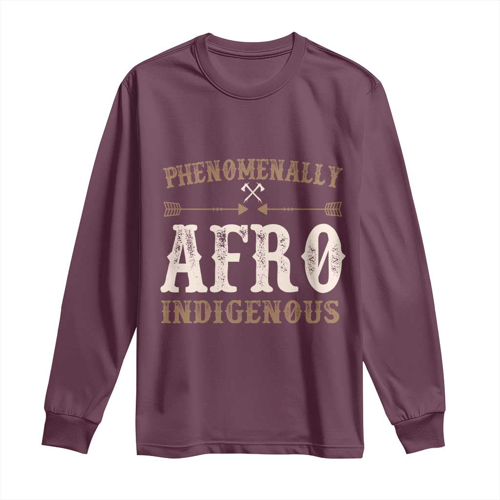 Proud Native American Phenomenally Afro Indigenous Long Sleeve Shirt - African Pride
