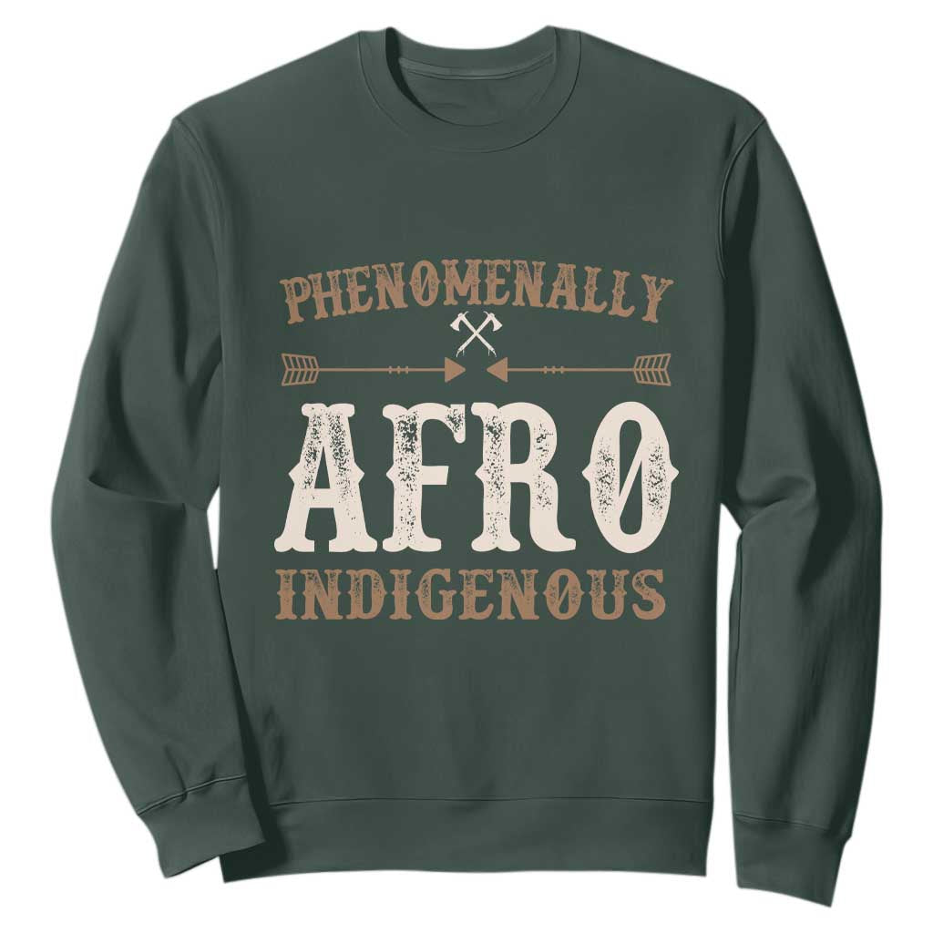 Proud Native American Phenomenally Afro Indigenous Sweatshirt - African Pride