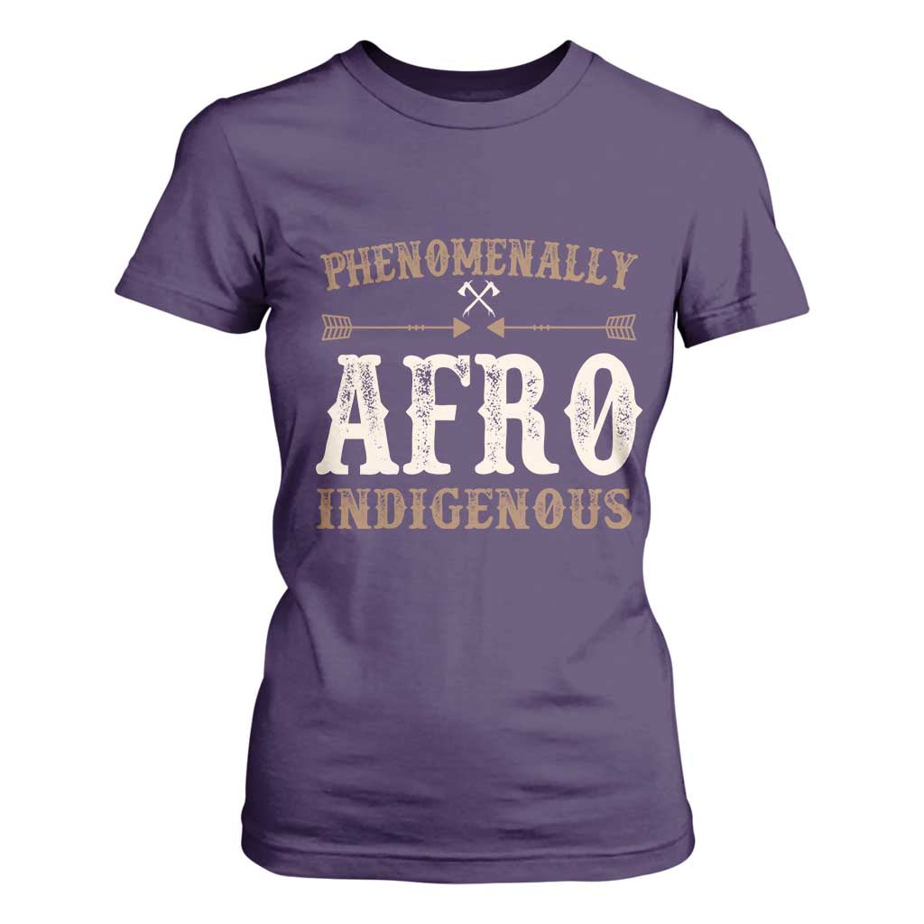 Proud Native American Phenomenally Afro Indigenous T Shirt For Women - African Pride