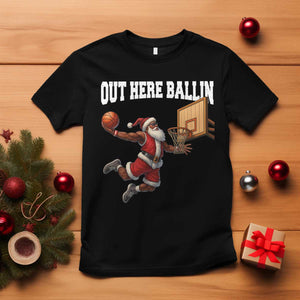 Funny Black Santa Christmas Basketball T Shirt Out Here Ballin Xmas Santa Sport - African Pride