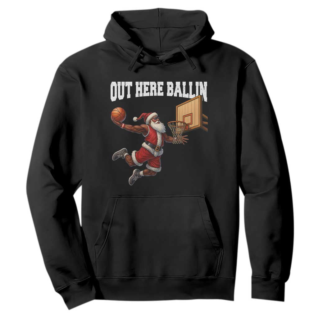 Funny Black Santa Christmas Basketball Hoodie Out Here Ballin Xmas Santa Sport - African Pride