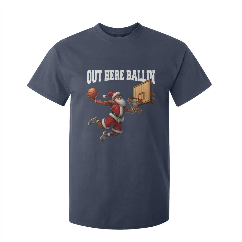 Funny Black Santa Christmas Basketball T Shirt For Kid Out Here Ballin Xmas Santa Sport - African Pride