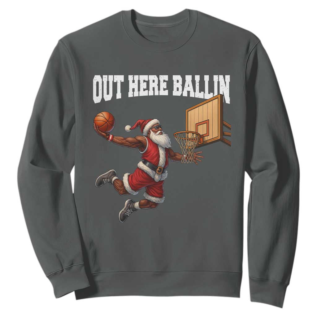 Funny Black Santa Christmas Basketball Sweatshirt Out Here Ballin Xmas Santa Sport - African Pride
