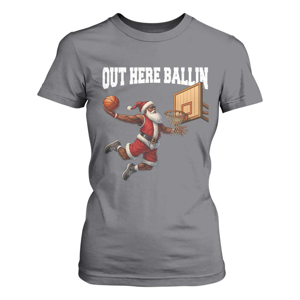 Funny Black Santa Christmas Basketball T Shirt For Women Out Here Ballin Xmas Santa Sport - African Pride