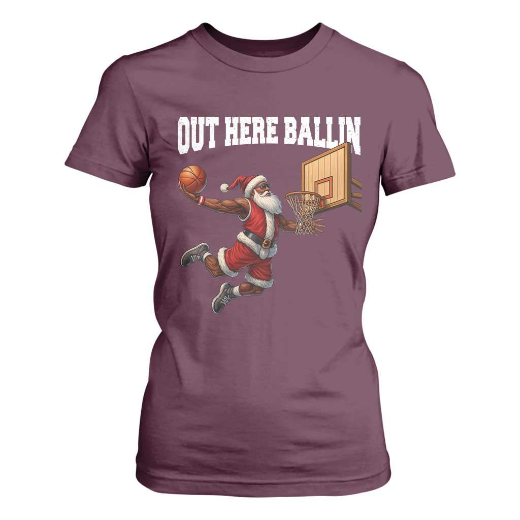 Funny Black Santa Christmas Basketball T Shirt For Women Out Here Ballin Xmas Santa Sport - African Pride