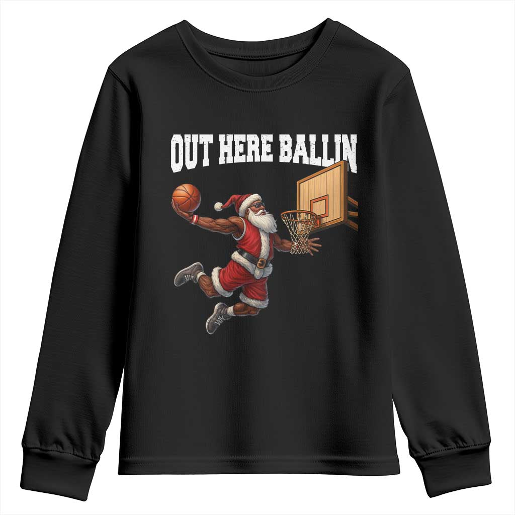 Funny Black Santa Christmas Basketball Youth Sweatshirt Out Here Ballin Xmas Santa Sport - African Pride