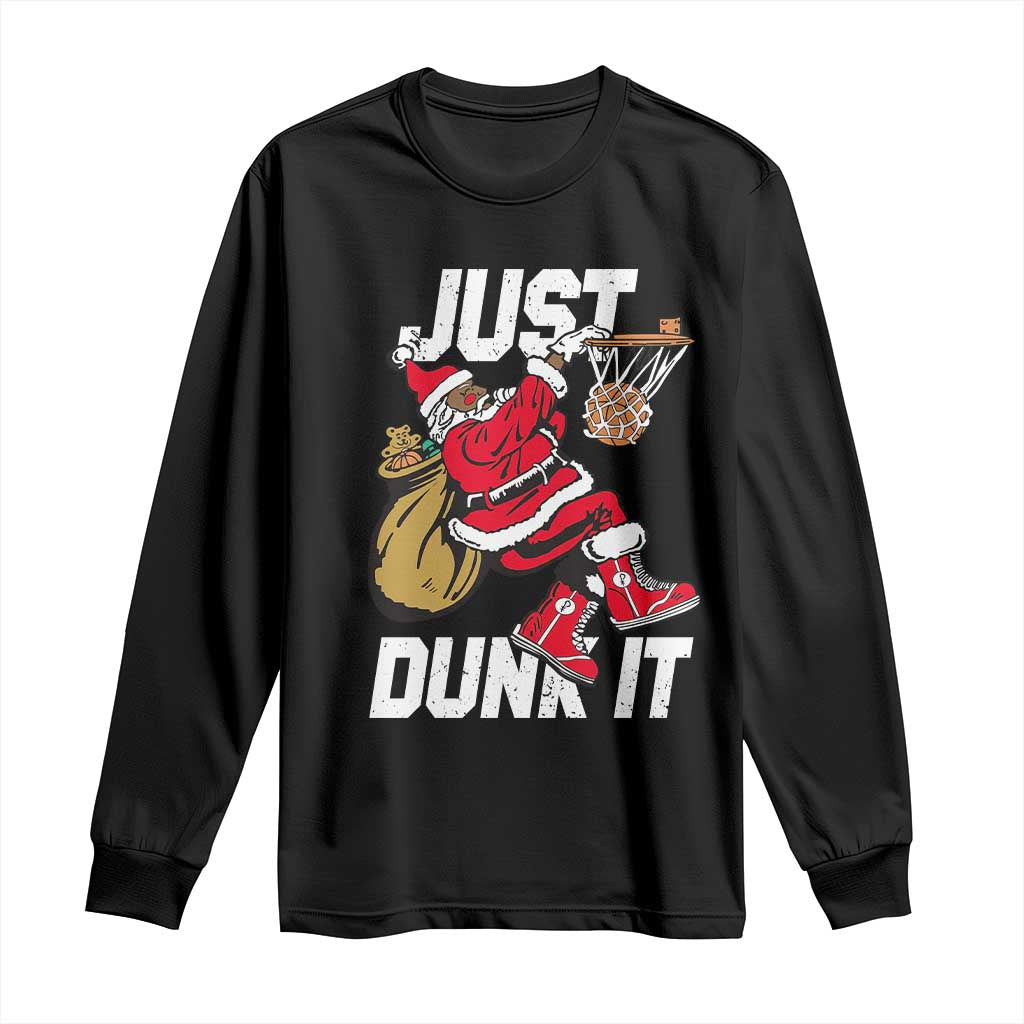 Funny Black Santa Christmas Basketball Long Sleeve Shirt Just Dunk It Xmas Sport - African Pride