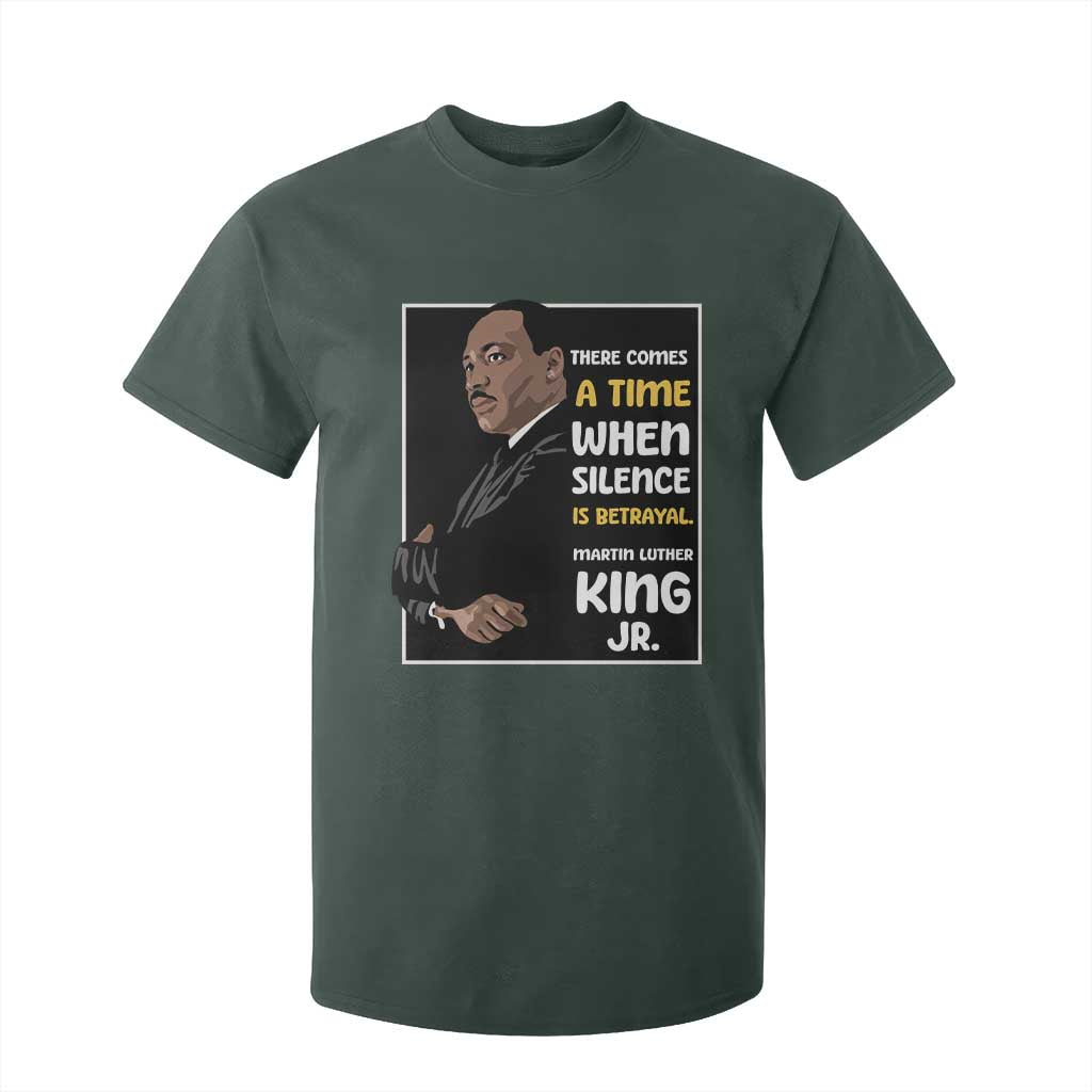 Martin Luther King Jr Inspirational Quotes T Shirt For Kid There Comes A Time When Silence Is Betrayal MLK Day