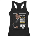 Martin Luther King Jr Inspirational Quotes Racerback Tank Top There Comes A Time When Silence Is Betrayal MLK Day