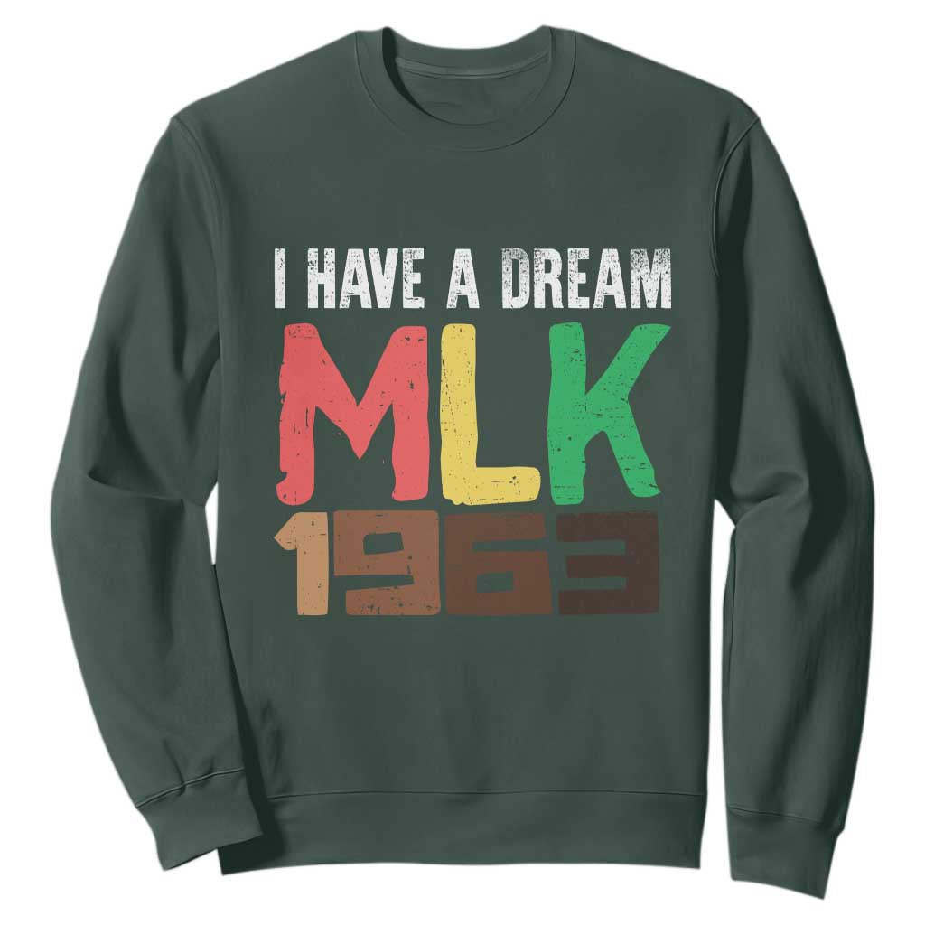 I Have A Dream Martin Luther King Sweatshirt MLK Day 1963 Speech Black History Month