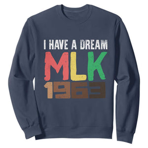 I Have A Dream Martin Luther King Sweatshirt MLK Day 1963 Speech Black History Month