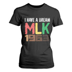 I Have A Dream Martin Luther King T Shirt For Women MLK Day 1963 Speech Black History Month