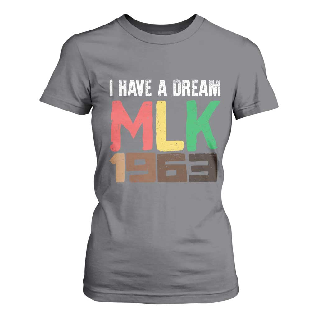 I Have A Dream Martin Luther King T Shirt For Women MLK Day 1963 Speech Black History Month
